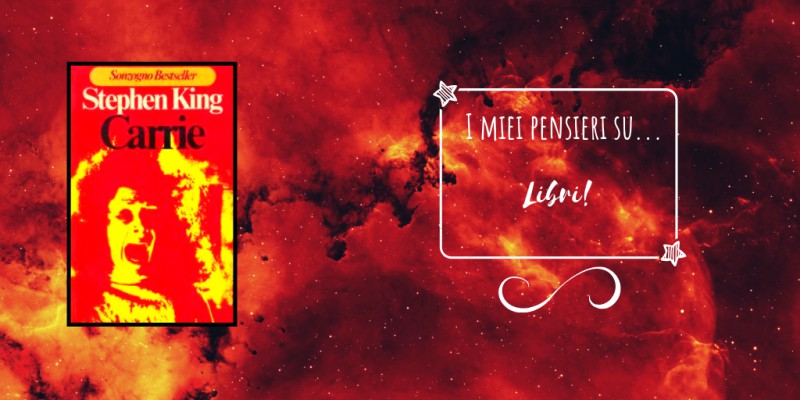 Image:  Carrie, di Stephen King - Recensione