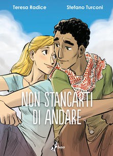 non stancarti di andare