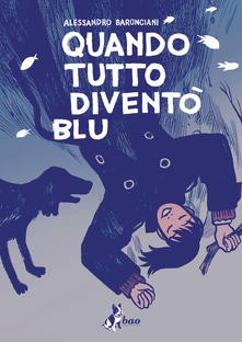 quandotuttodiventoblu