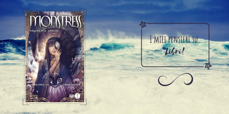 Image:  Monstress - Volume Due. Sangue, di Marjorie Liu e Sana Takeda - Recensione