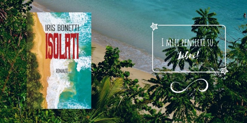 Image:  Isolati, di Iris Bonetti - Recensione