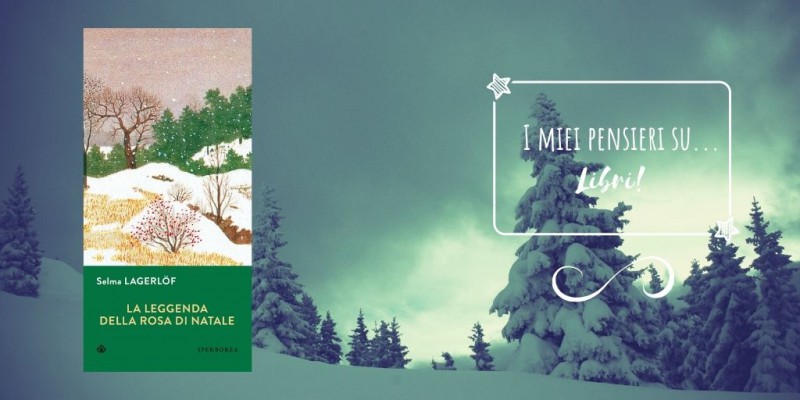 Image: La leggenda della rosa di natale, di Selma Lagerlöf