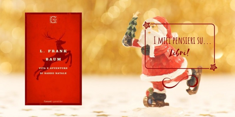 Image:  Vita e avventure di Babbo Natale, di L. Frank Baum