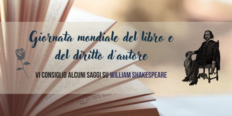 Image:  Nella Giornata mondiale del libro vi consiglio alcuni saggi su William Shakespeare