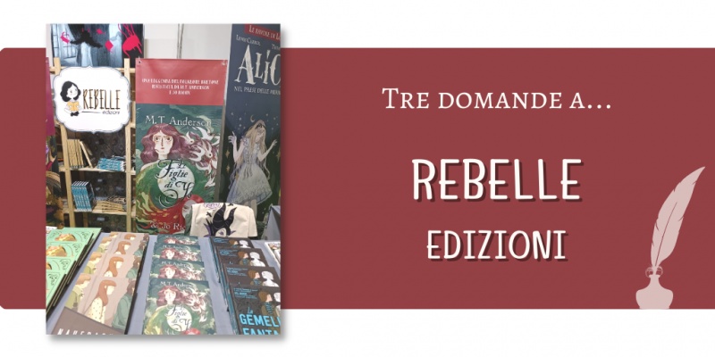 Image: Tre domande a... ReBelle Edizioni