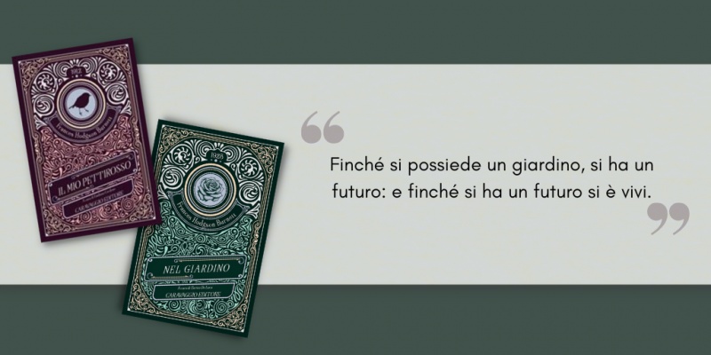 Image: Il mio pettirosso & Nel Giardino, di Frances Hodgson Burnett