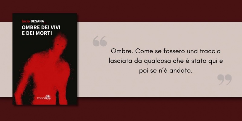 Image: Ombre dei vivi e dei morti, di Lucio Besana