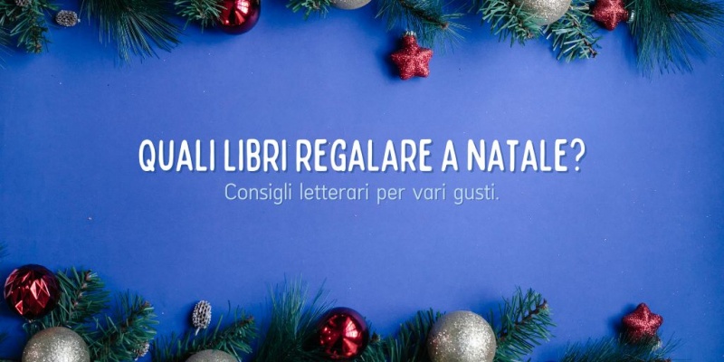 Image: Quali libri regalare a Natale? Vi consiglio qualche titolo!